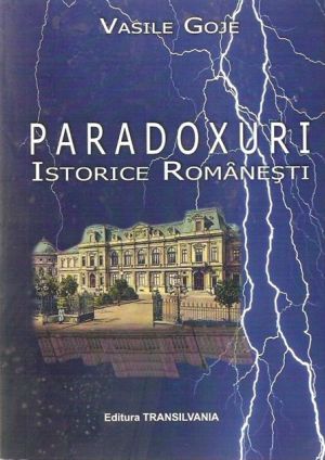 Lansare de carte: Paradoxuri istorice româneşti