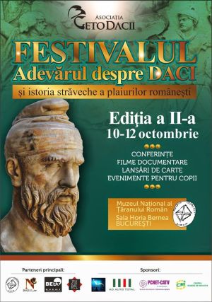 Festivalul ”Adevărul despre Daci și Istoria străveche a plaiurilor românești”