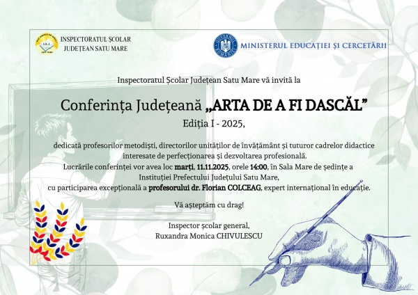 Prima ediție a Conferinței județene „Arta de a fi dascăl”